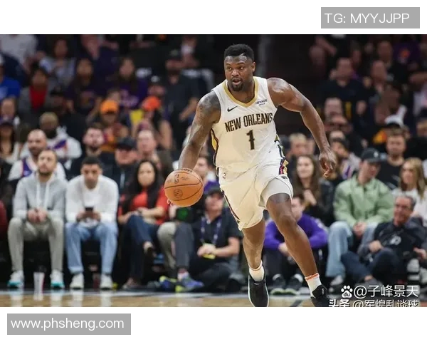 锡安体重问题引发关注鹈鹕队聘请营养师全天候监督饮食管理 锡安体重问题引发关注鹈鹕队聘请营养师全天候监督饮食管理